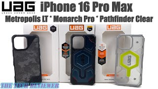 UAG iPhone 16 Pro Max Cases Checking out the Monarch Pro Kevlar Pathfinder Clear amp Metropolis LT [upl. by Eahsat134]