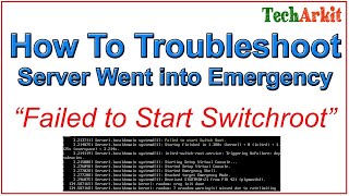 Failed to Start Switch Root Linux Troubleshooting  Emergency Mode  Tech Arkit [upl. by Suirad]