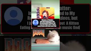 My Viewers Talk About Cat eating Salmon with Doom music [upl. by Edita]