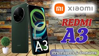 REDMI A3 PRICE IN PHILIPPINES SPECS FEATURES OFFICIAL LOOK AND DESIGN [upl. by Sharai]