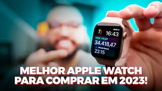 Esse é o MELHOR Apple Watch para comprar em 2023 [upl. by Nelac]