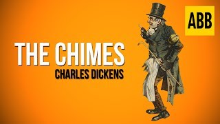 THE CHIMES Charles Dickens  FULL AudioBook [upl. by Nahgem860]