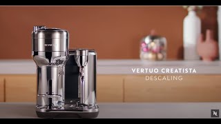 Nespresso Vertuo Creatista  Descaling [upl. by Keavy984]