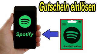 Spotify Gutschein Code einlösen am Handy amp PC ✅Anleitung [upl. by Naiditch]