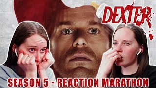 Dexter  Season 5  Reaction Marathon  First Time Watching [upl. by Drucilla509]