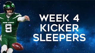 Kicker Sleepers Week 4 Fantasy Football [upl. by Anirbac]