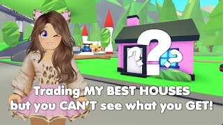 Trading my BEST houses but you CANT SEE what you get in Adopt me [upl. by Anailuy]