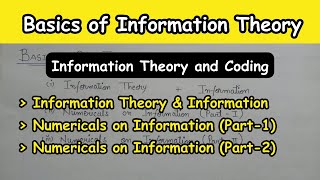 Basics of Information Theory  Information Theory and Coding [upl. by Juliet]