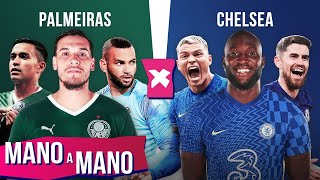 PALMEIRAS X CHELSEA QUEM É MELHOR  MANO A MANO DA FINAL DO MUNDIAL DE CLUBES [upl. by Noryb]