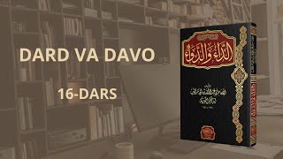 Dard va Davo 16dars  Haqiqiy ihson qorquv bilan boladi [upl. by Longan482]