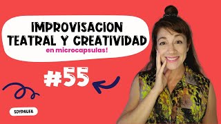 🚀 Microcapsula de Dinámicas Teatrales Improvisación y Creatividad CapsulasImpro55  soypaufarias [upl. by Kcirted933]