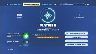 Fortnite classé JE PASSE ENFIN PLATINE 2 [upl. by Nyliuqcaj]