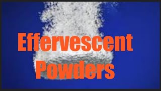 Effervescent Powders Granules [upl. by Nirtiac]