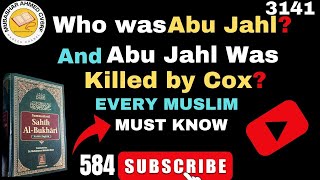 Who was Abu Jahl And Abu Jahl was killed by Cox 3141hadith of prophet muhammad in english584 [upl. by Aitra]