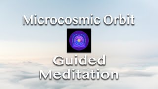 Microcosmic orbit Meditation  Guided Meditation with Karl Jeffery [upl. by Notled]