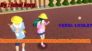 Kumpulan Pose pose baru sakura school simulator ichal korg 103887 [upl. by Rairb]