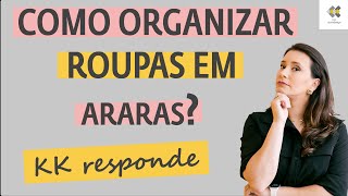 Como Organizar Roupas em Araras na Minha Loja  kkresponde com KK Ribeiro [upl. by Agee]