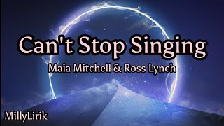 Cant Stop Singing  Maia Mitchell amp Ross Lynch Lyrics  Teen Beach Movie [upl. by Latea]