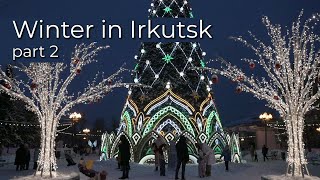 Winter in Irkutsk  17 Dec 2022  Part 2 [upl. by Ijat803]