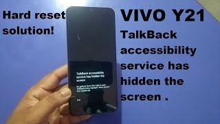 Vivo Y21 TalkBack accessibility service has hidden the screen solution amp Hard Reset 100 Done [upl. by Anom]