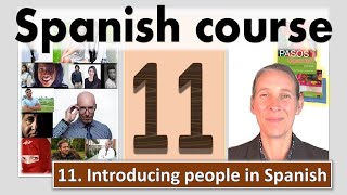 Introducing people in Spanish Lesson 11 Pasos unit 1E [upl. by Oeht227]