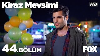 Kiraz Mevsimi 44Bölüm [upl. by Ayitahs]