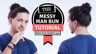 ✅ Messy Man Bun Tutorial  Man Bun Monthly Ep6 [upl. by Oakley]