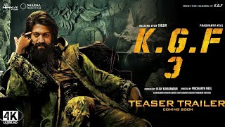 KGF CHAPTER 3  Thriller ActionFacts  Yash  Prasanth Neel Rave [upl. by Liartnod]