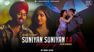 Suniyan Suniyan Mashup  Sumit Sethi  Suniyan Suniyan x Tere Naina x Le Aaunga  NonStop  Jukebox [upl. by Gittle]