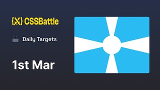 CSS Battle  Daily Target 1st March 2024 solution  CSS Challenge [upl. by Atalante]