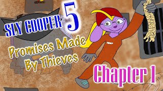 Sly Cooper 5 Promises Made By Thieves Chapter 1 [upl. by Guarino]