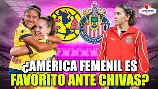 🔥AMÉRICA FEMENIL ES FAVORITO para el Clásico Nacional  Noticias Chivas Femenil  América vs Chivas [upl. by Bore]