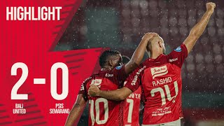 HIGHLIGHT Bali United FC Vs PSIS Semarang  GOAL SKILL SAVE [upl. by Nebuer]