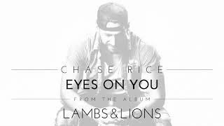 Chase Rice  Eyes On You Official Audio [upl. by Akeihsat]