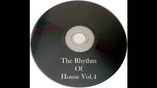 The Rhythm Of House Vol4 [upl. by Crooks]