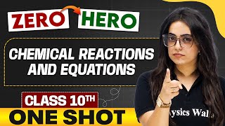 Chemical Reaction and Equations  Full Chapter in ONE SHOT  Class 10th Science 🔥 [upl. by Mraz951]