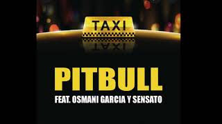 el taxiOsmani García Pitbull y sensato [upl. by Mcfarland]