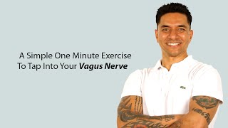 A Simple One Minute Exercise To Tap Into Your Vagus Nerve [upl. by Leanard585]