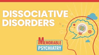 Dissociation and Dissociative Disorder Mnemonics Memorable Psychiatry Lecture [upl. by Knuth]