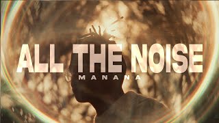 Manana  All the Noise Visualiser [upl. by Kariotta]