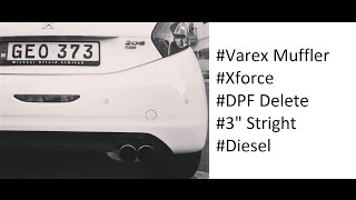 Peugeot 208  DPF Delete 3 inch straight  Xforce Varex Muffler [upl. by Affra923]