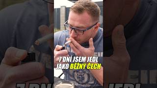 7 DNÍ JSEM JEDL JAKO BĚŽNÝ ČECH [upl. by Gates]