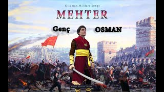 Genç Osman  Mehter Marşı  Ottoman Military Song [upl. by Susy64]