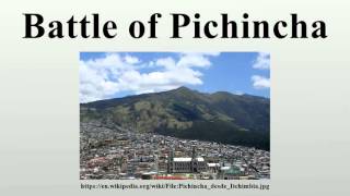 Battle of Pichincha [upl. by Riba507]