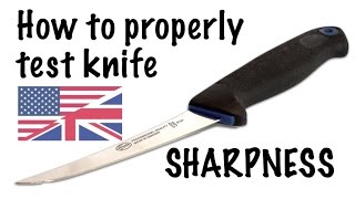 How to properly test knife sharpness [upl. by Acker]