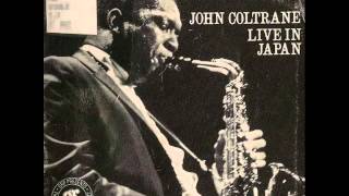 John Coltrane Live in Japan Leo Part 3 [upl. by Bautista]