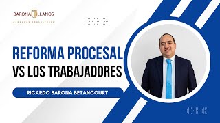 REFORMA PROCESAL VS LOS TRABAJADORES [upl. by Oeflein]