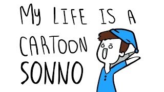 Sonno  my life is a cartoon [upl. by Yenetruoc481]