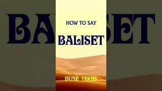 How to say DUNE words  BALISET [upl. by Ocirnor763]