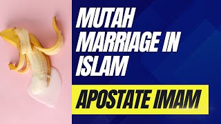 Mutah nikah temporary marrage in Islam apostateimam [upl. by Chadburn113]